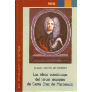 Las ideas económicas del tercer marqués de Santa Cruz de Marcenado