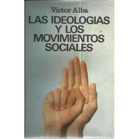 LAS IDEOLOGÍAS Y LOS MOVIMIENTOS SOCIALES