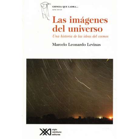Las imágenes del universo. Una historia de las ideas del cosmos