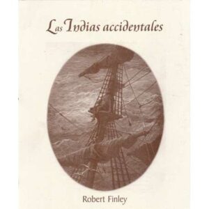 Las Indias accidentales