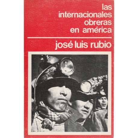 Las internacionales obreras en América