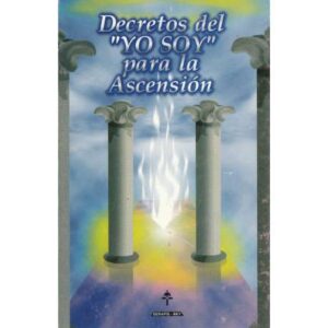 Decretos del "yo soy" para la ascensión