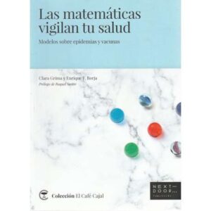 Las matemáticas vigilan tu salud. Modelos sobre epidemias y vacunas