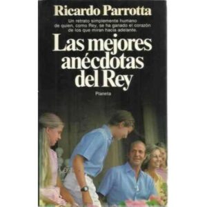 Las mejores anécdotas del Rey
