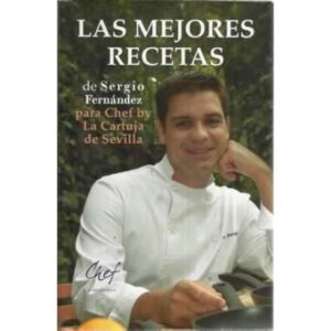 Las mejores recetas de Sergio Fernández para Chef by La Cartuja de Sevilla