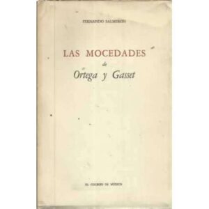 LAS MOCEDADES DE ORTEGA Y GASSET