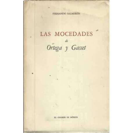 LAS MOCEDADES DE ORTEGA Y GASSET