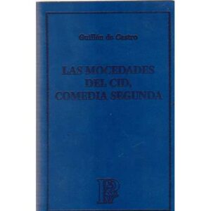 Las mocedades del Cid, comedia segunda