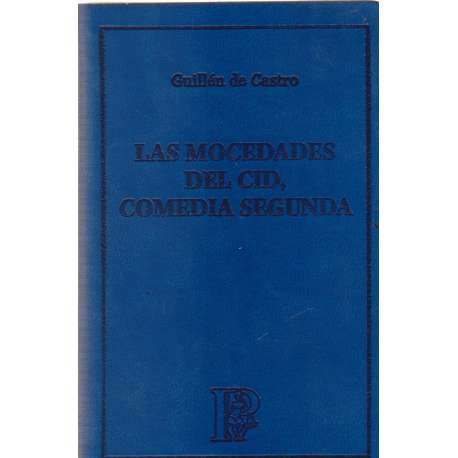 Las mocedades del Cid, comedia segunda