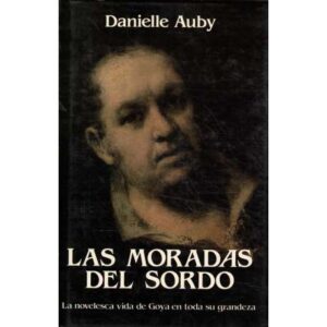 Las moradas del sordo