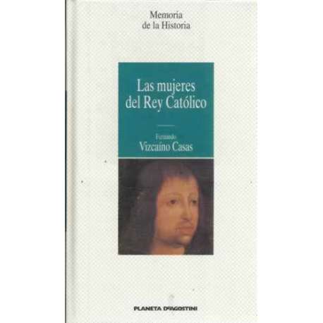 Las mujeres del Rey Católico