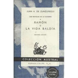 Las Novelas de la Quiebra. I.- RAMÓN o LA VIDA BALDÍA