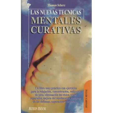 LAS NUEVAS TÉCNICAS MENTALES CURATIVAS