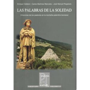 Las palabras de soledad. Vivencias de los pastores en la montaña palentino leonesa