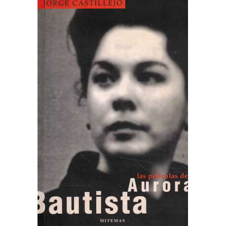 Las películas de Aurora Bautista