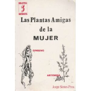 Las plantas amigas de la mujer