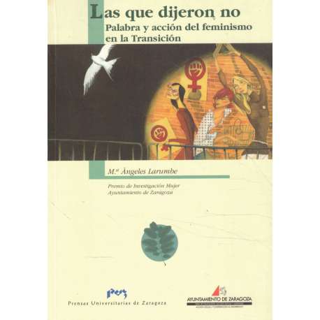 Las que dijeron no. Palabra y acción del feminismo en la Transición