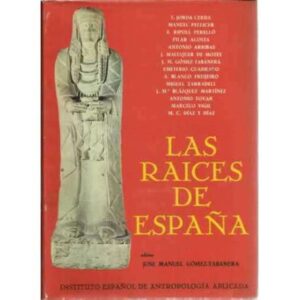 LAS RAÍCES DE ESPAÑA