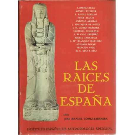 LAS RAÍCES DE ESPAÑA