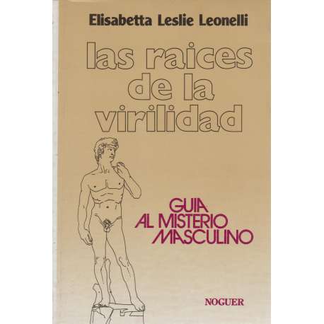 Las raices de la virilidad