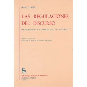 Las regulaciones del discurso
