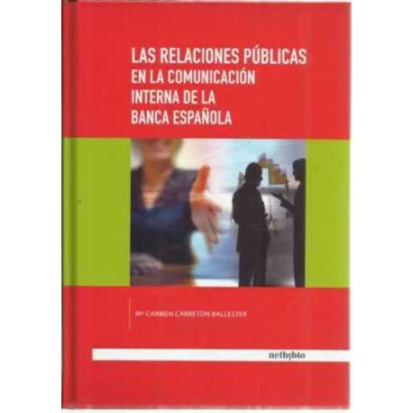 Las relaciones públicas en la comunicación interna de la banca española