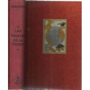 LAS RIQUEZAS DE LA TIERRA. Geografía económica al alcance de todos