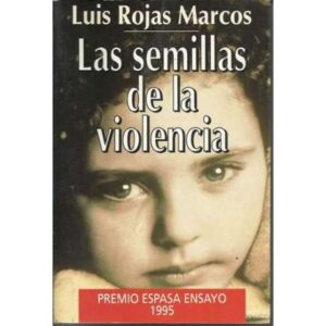 Las semillas de la violencia