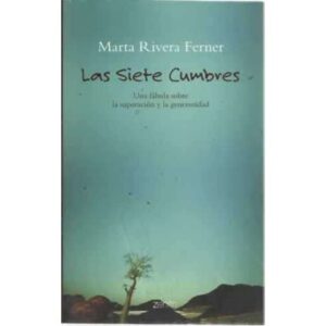LAS SIETE CUMBRES. Una fábula sobre la superación y la generosidad