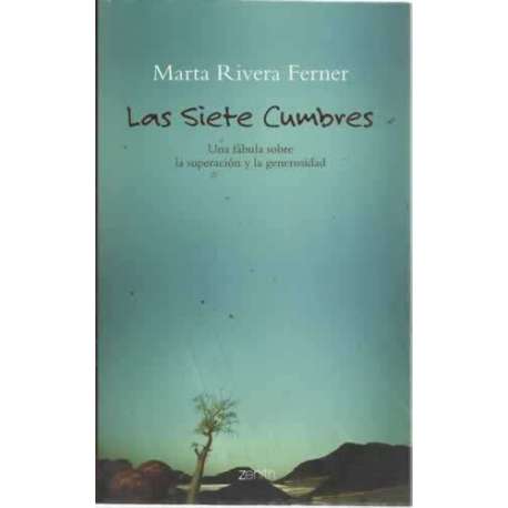 LAS SIETE CUMBRES. Una fábula sobre la superación y la generosidad
