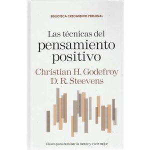 Las técnicas del pensamiento positivo
