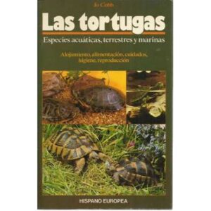 LAS TORTUGAS. Especies acuáticas, terrestres y marinas