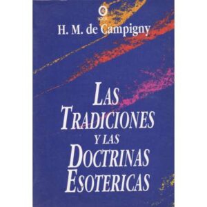 Las tradiciones y las doctrinas esotéricas
