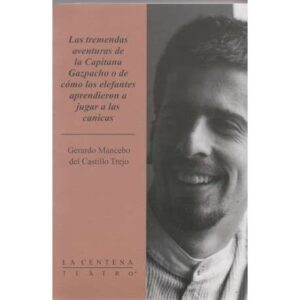 Las tremendas aventuras de la Capitana Gazpacho o cómo los elefantes ...