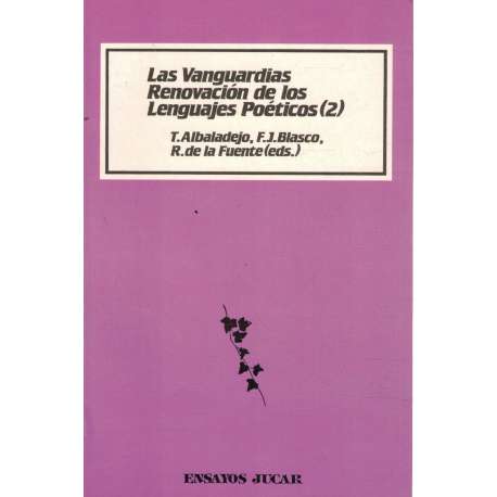 Las Vanguardias. Renovación de los Lenguajes Poéticos (2)