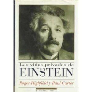 Las vidas privadas de Einstein