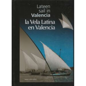 Lateen sail i Valencia / La Vela Latina en Valencia