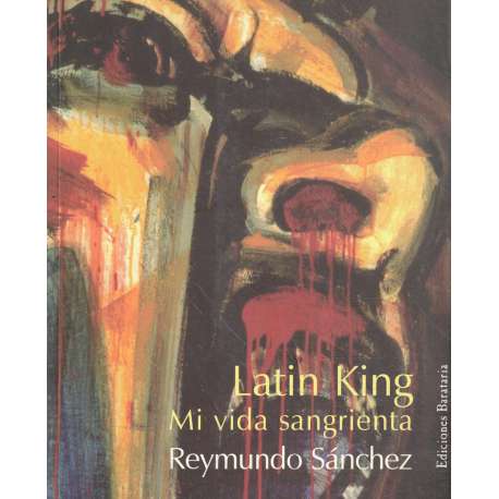 Latin King. Mi vida sangrienta