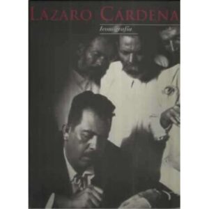 Lázaro Cárdenas. Iconografía