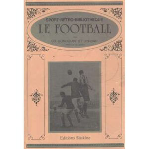 Le football, le rugby
