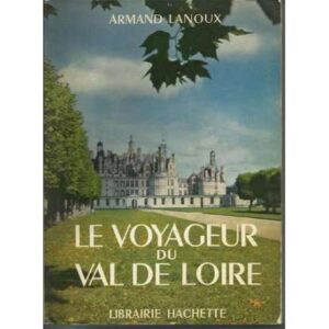 Le voyageur du Val de Loire