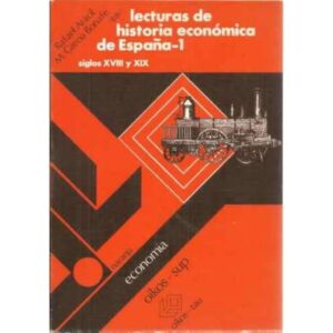 Lecturas de historia económica de España - 1. Siglos XVIII y XIX