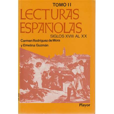 Lecturas españolas. Siglos XVIII al XX. Tomo II
