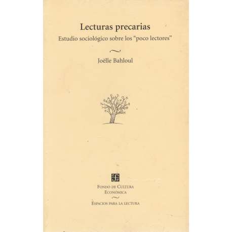 Lecturas precarias. Estudio sociológico sobre los "poco lectores"