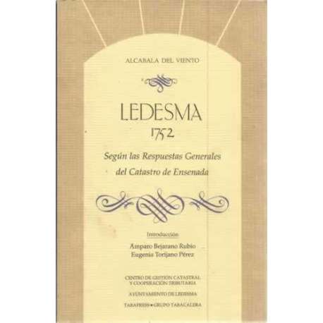 Ledesma 1752 según las respuestas generales del Catastro de Ensenada