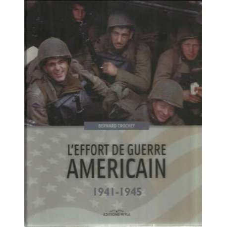 L´effort de Guerre American 1941-1945
