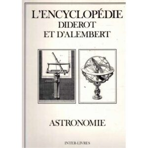 L'Encyclopédie Diderot et D'Alembert. Astronomie