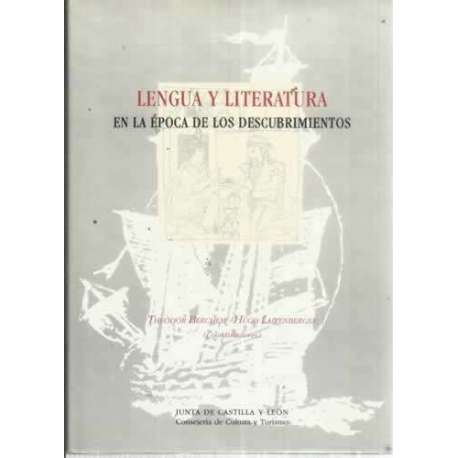 LENGUA Y LITERATURA EN LA ÉPOCA DE LOS DESCUBRIMIENTOS. Actas del coloquio internacional Wurzburg 1992