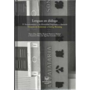Lenguas en diálogo. El iberorromance y su diversidad lingüística y literaria. Ensayos en homenaje a Georg Bossong