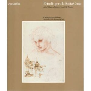 Leonardo. Estudis per a la Santa Cena se la Biblioteca Reial del Castell de Windsor